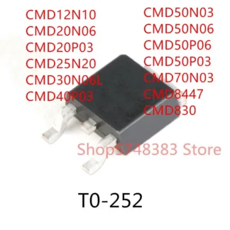 10 Uds. CMD12N10 CMD20N06 CMD20P03 CMD25N20 CMD30N06L CMD40P03 CMD50N03 CMD50N06 CMD50P03 CMD50P06 CMD70N03 CMD8447 CMD830 TO-252