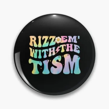 Rizz Em With The Tism autismo Meme Autis Pin de botón suave, Pin de solapa creativo, decoración de joyería, broche de cuello divertido, Metal