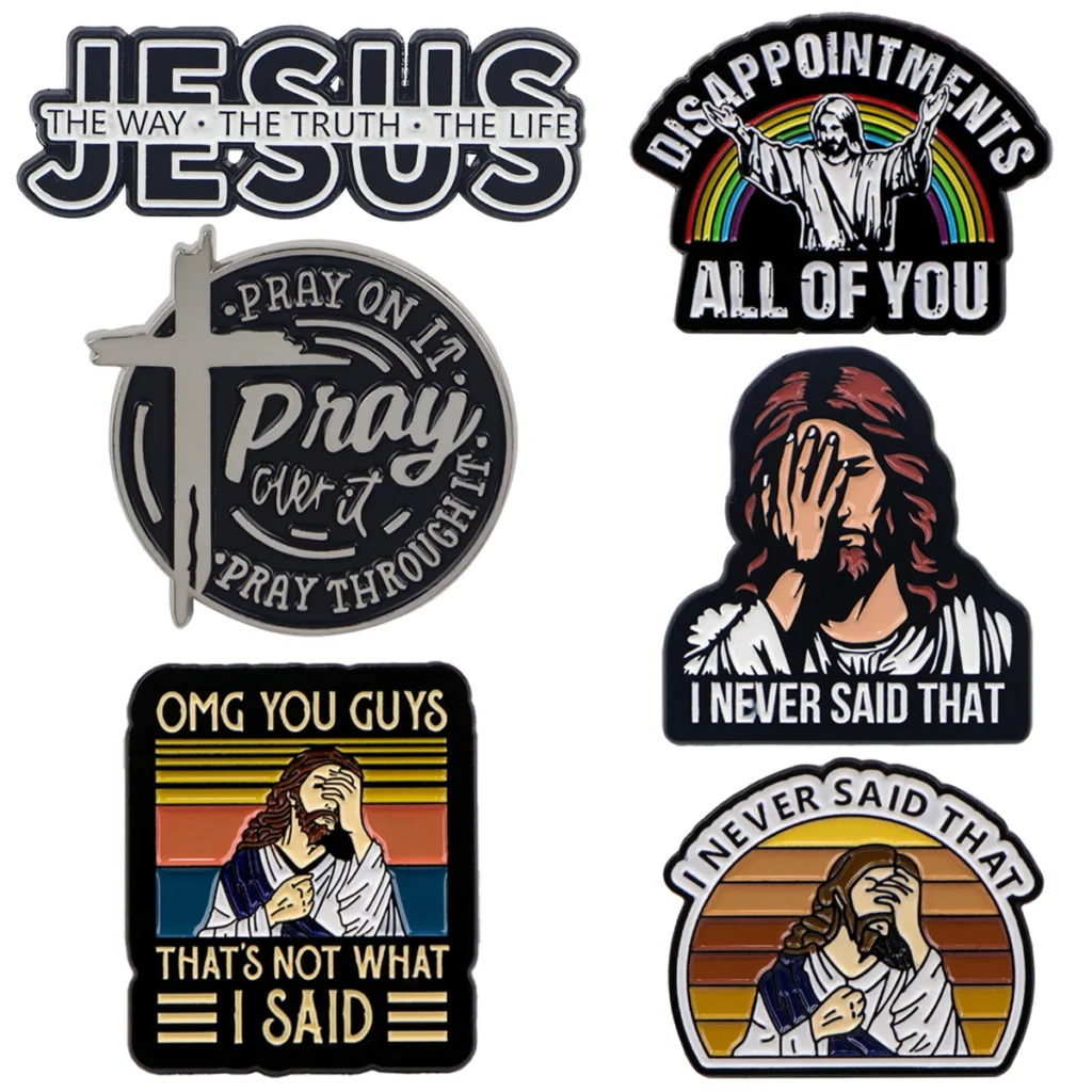 Pin esmaltado con cita divertida de Jesús, insignias para solapa en mochila, broches para ropa, broche para mujer, accesorios de joyería, regalos