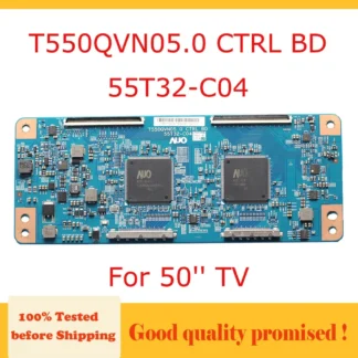 Placa T Con T550QVN05.0 CTRL BD 55T32-C04 50 ''placa lógica de TV para TV de 50 pulgadas Placa de prueba profesional T550QVN05.0 55T32 C04