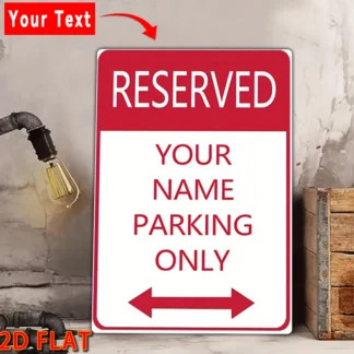 (Personalizado) 1 pieza de texto de nombre personalizado, letrero de Metal personalizado con letrero de estacionamiento reservado, letrero de aluminio de 8x12 pulgadas